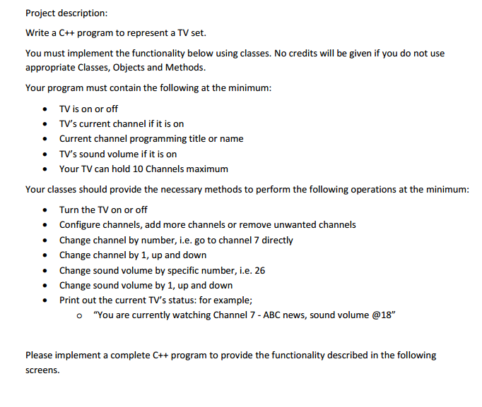 Project description: Write a C++ program to represent a TV set. You