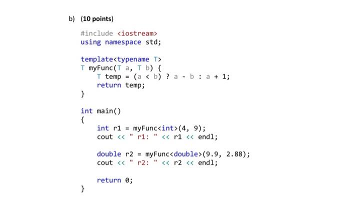 1. (20 points) Write the output of each program, exactly you will