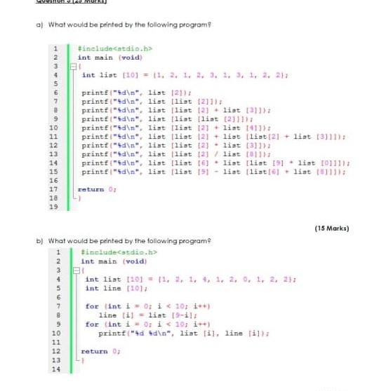  c program al What would be printed by the following program