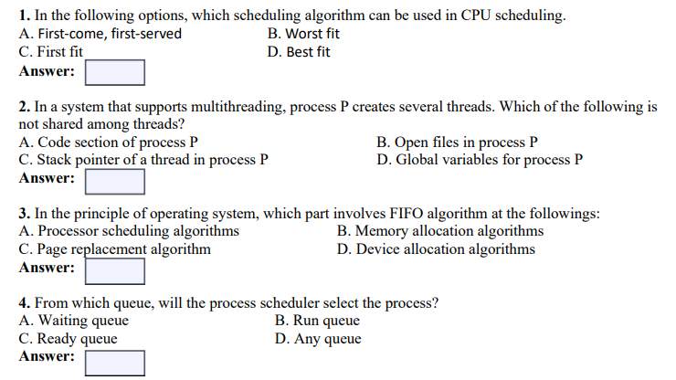 1. In the following options, which scheduling algorithm can be used