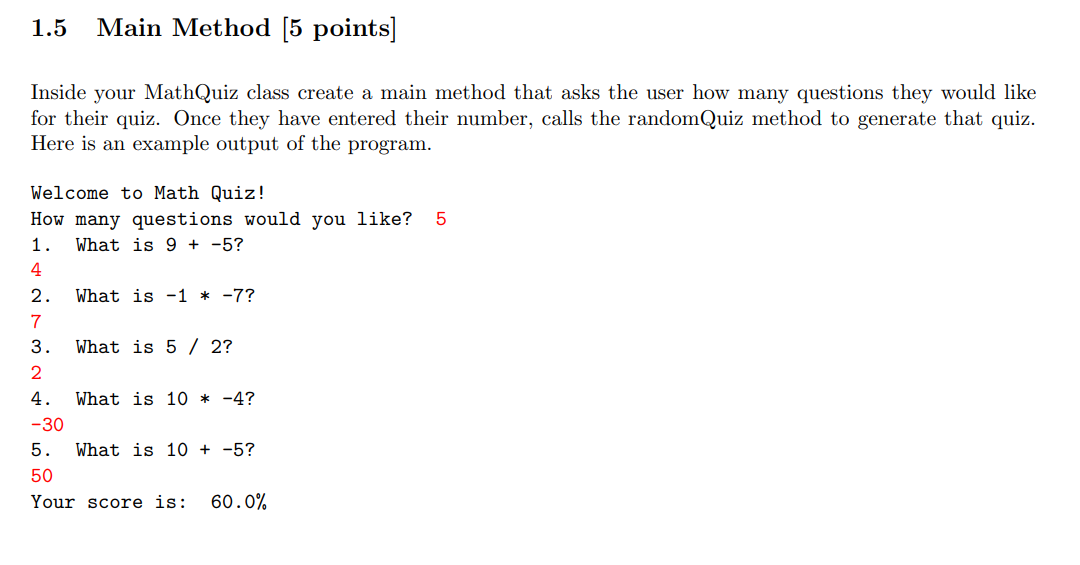 In java code Inside your MathQuiz class create a main method that