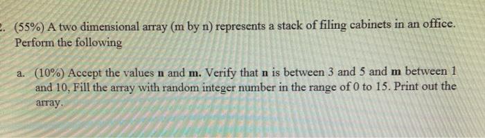  Using MATLAB only, please write the following code: F. (55%) A