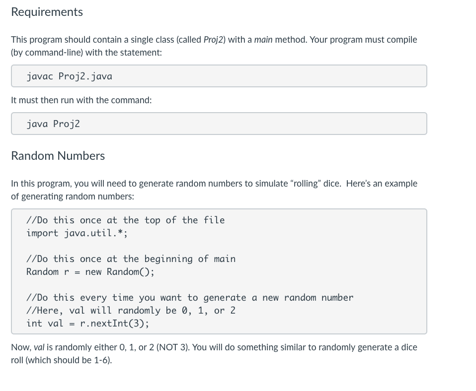 (6-sided) dice The computer gets two chances to re-roll. It can pick