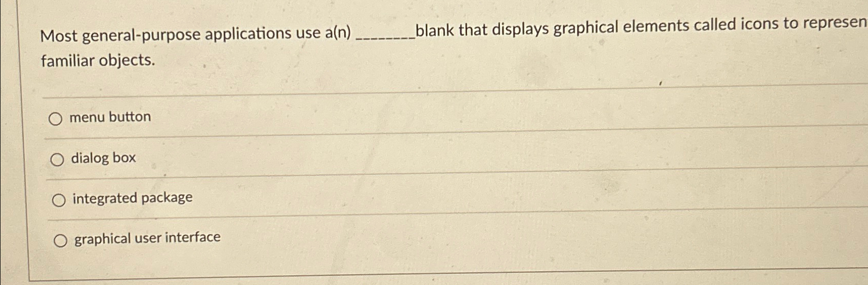  Most general-purpose applications use a(n) blank that displays graphical elements called