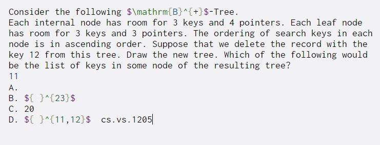 Consider the following $\mathrm{B}^{+}$-Tree. Each internal node has room for 3