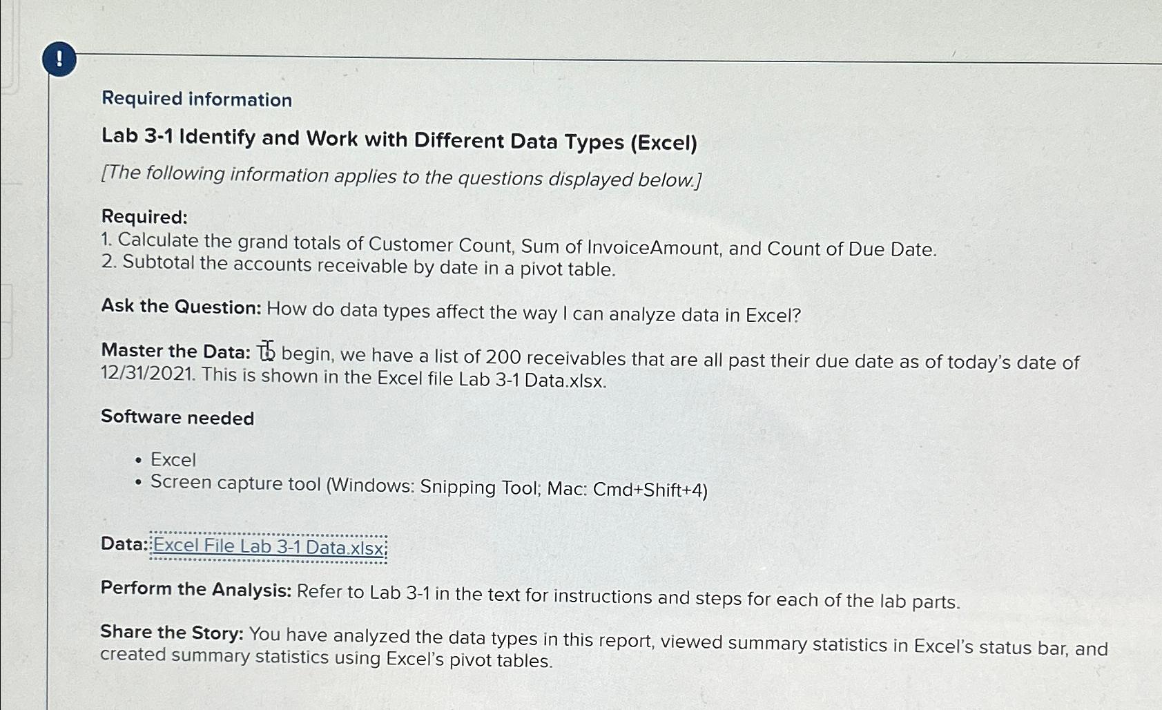  ! Required information Lab 3-1 Identify and Work with Different Data