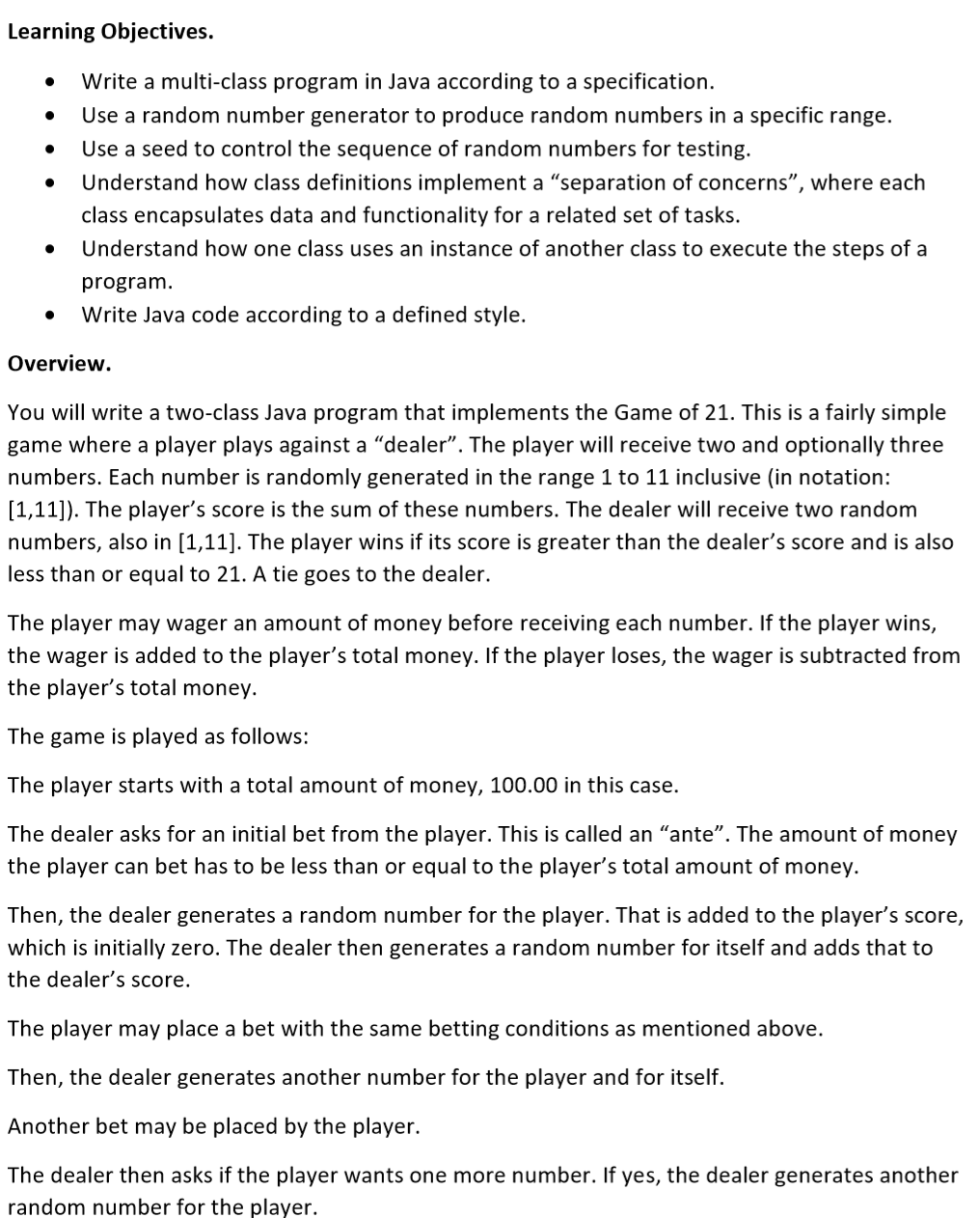  Learning Objectives. Write a multi-class program in Java according to a