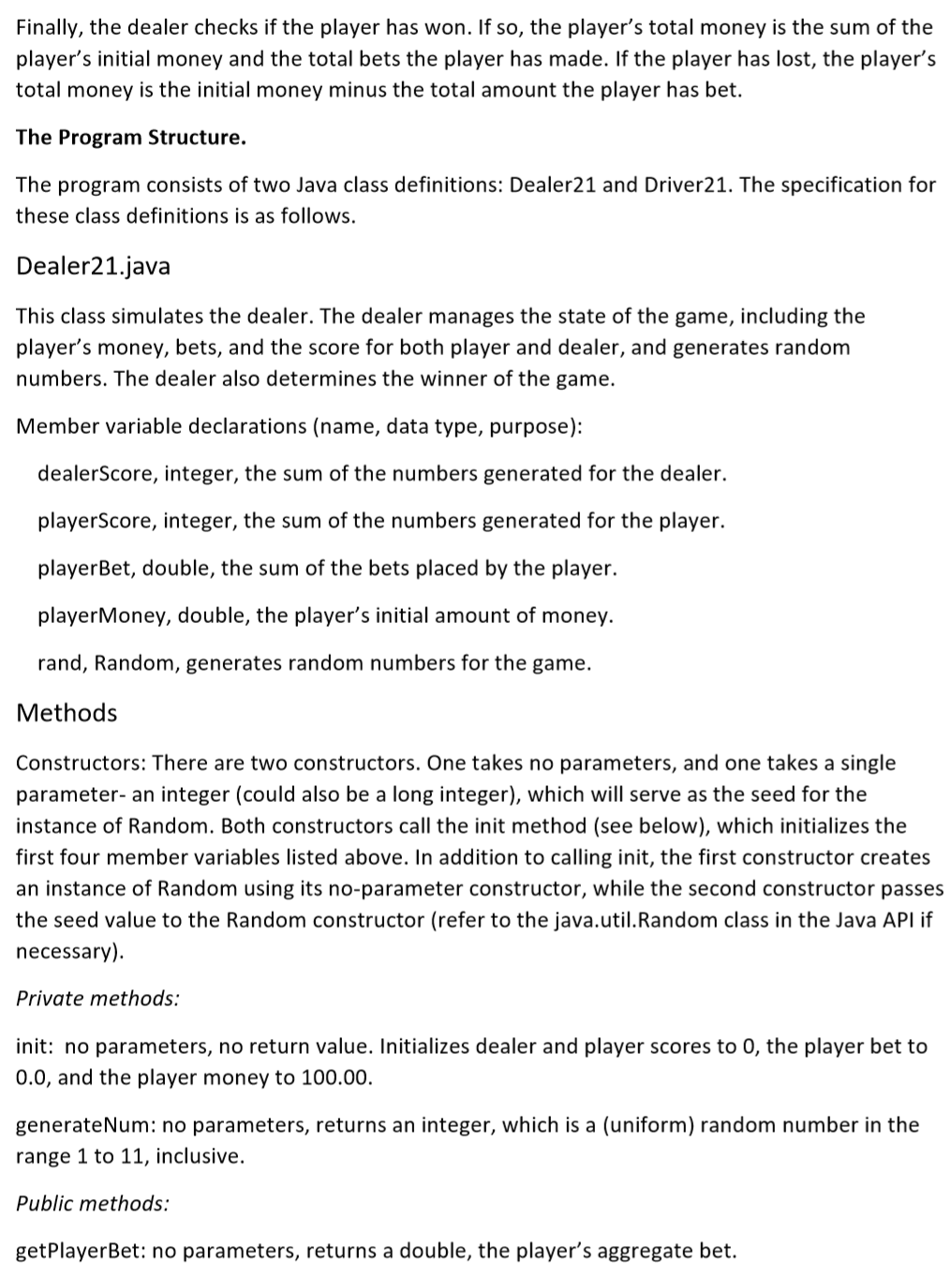 specification. Use a random number generator to produce random numbers in a