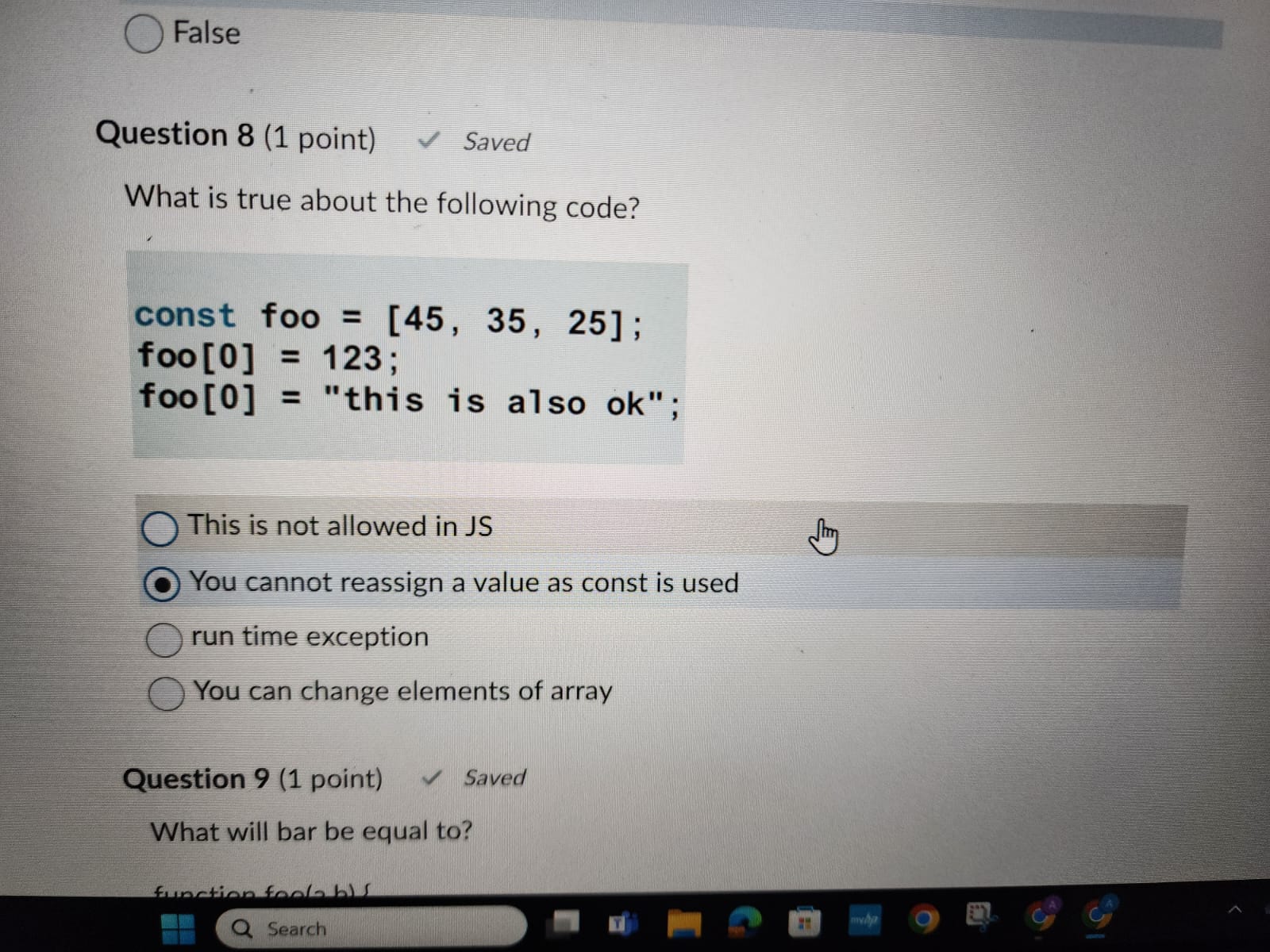  Question 8(1 point) What is true about the following code? const