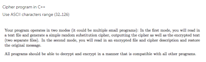 Cipher program in C++ Use ASCII characters range (32.126) Your program