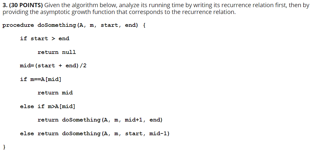  3. (30 POINTS) Given the algorithm below, analyze its running time