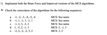 Using Java 1) Implement both the Brute Force and Improved versions of