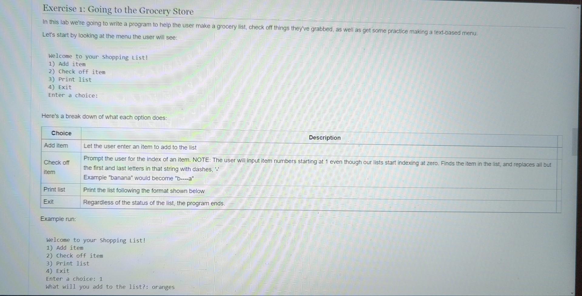 write in python Exercise 1: Going to the Grocery Store In
