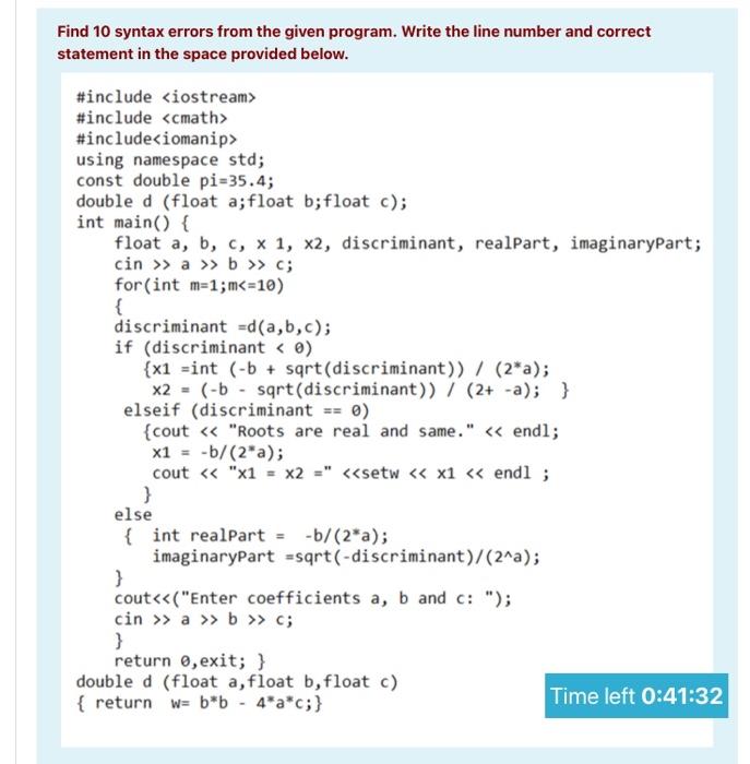  Find 10 syntax errors from the given program. Write the line