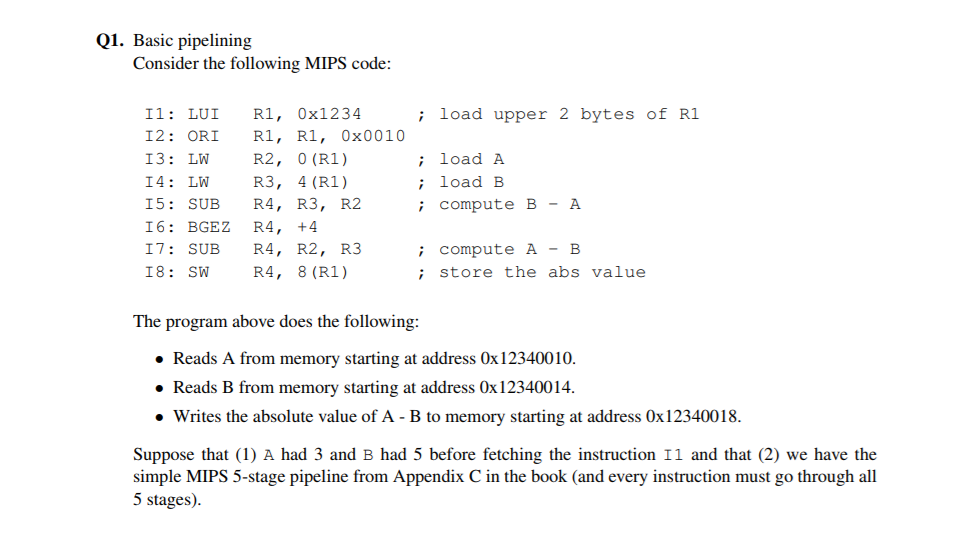  Q1. Basic pipelining Consider the following MIPS code 11: LUI R1,
