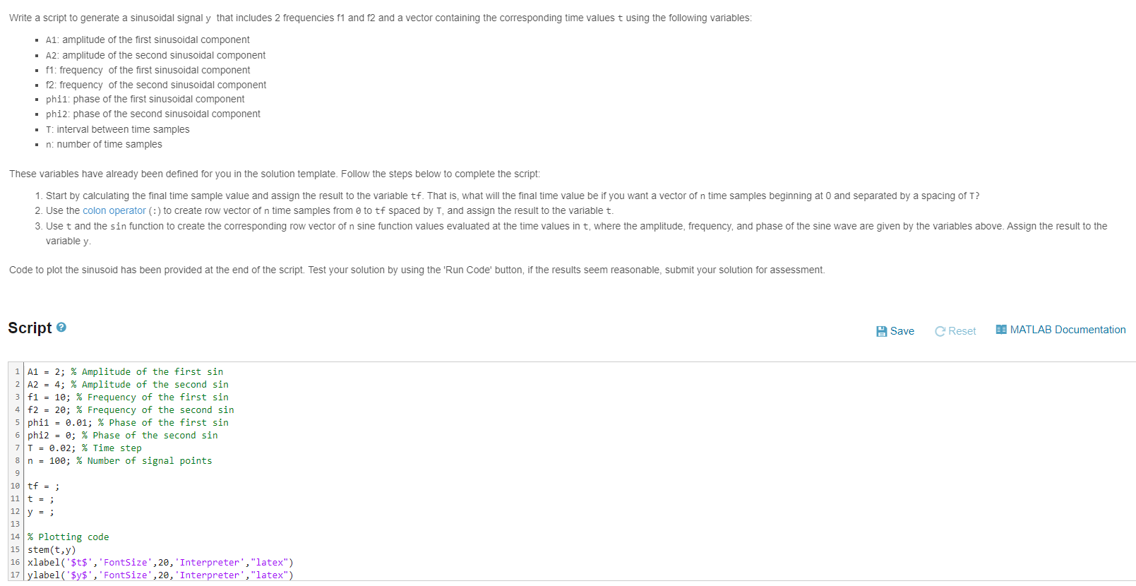  Script o. C Reset MATLAB Documentation A1=2;% Amplitude of the first
