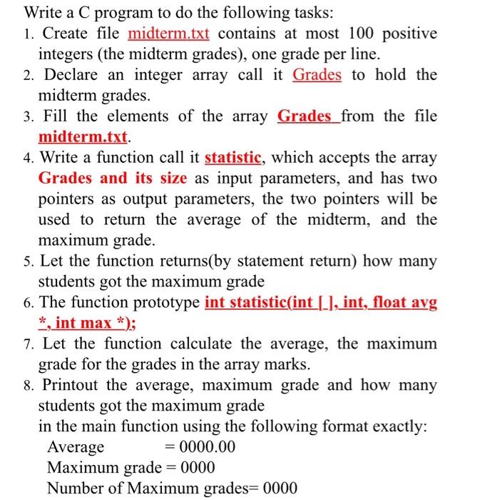  Write a C program to do the following tasks: 1. Create