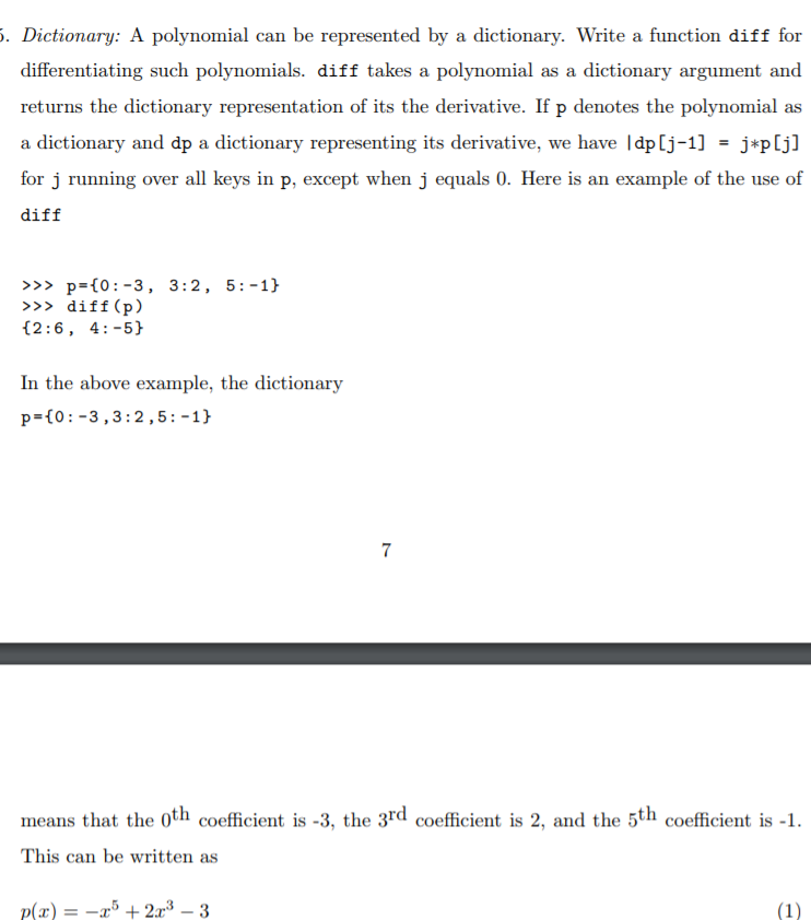  In Python 3.6 5. Dictionary: A polynomial can be represented by