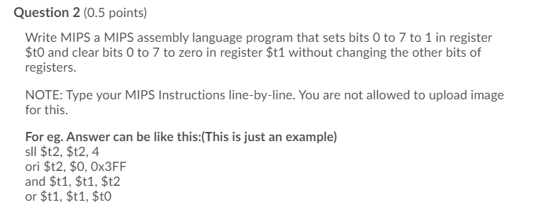  Question 2 (0.5 points) Write MIPS a MIPS assembly language program