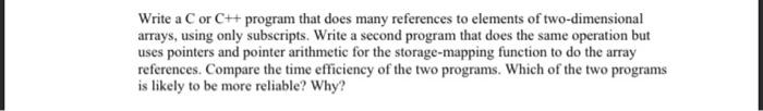  Write a C or C++ program that does many references to