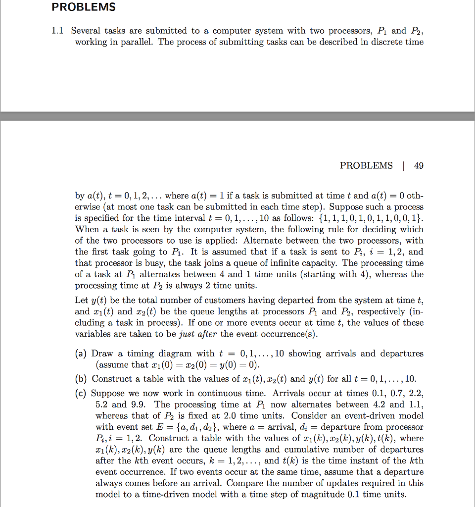  Several tasks are submitted to a computer system with two processors,