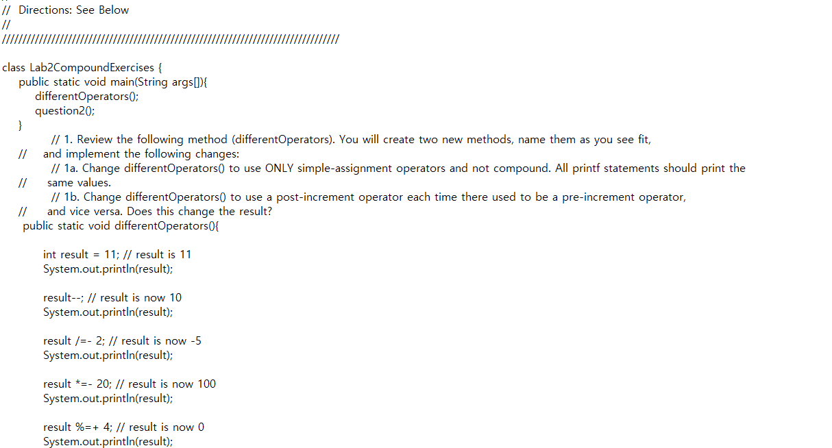  // Directions: See Below // class Lab2Compound Exercises { public static