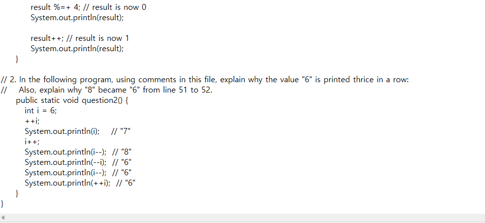 void main(String args[]}{ differentOperatorsO; question20; } // 1. Review the following method