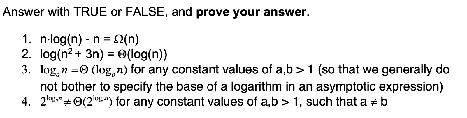 Answer with TRUE or FALSE, and prove your answer. 1. n-log(n)-