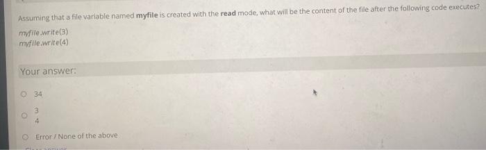  Assuming that a file variable named myfile is created with the