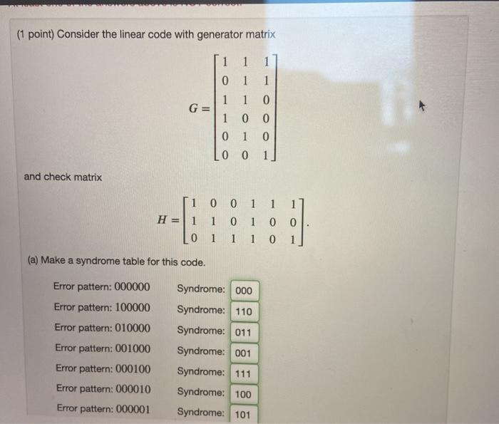  (1 point) Consider the linear code with generator matrix 1 1