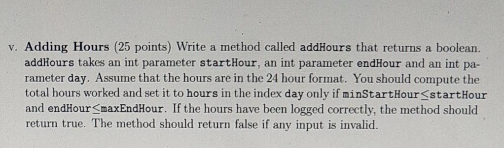  java v. Adding Hours (25 points) Write a method called addHours