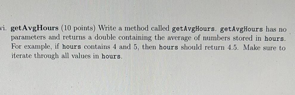 that returns a boolean. addHours takes an int parameter startHour, an int