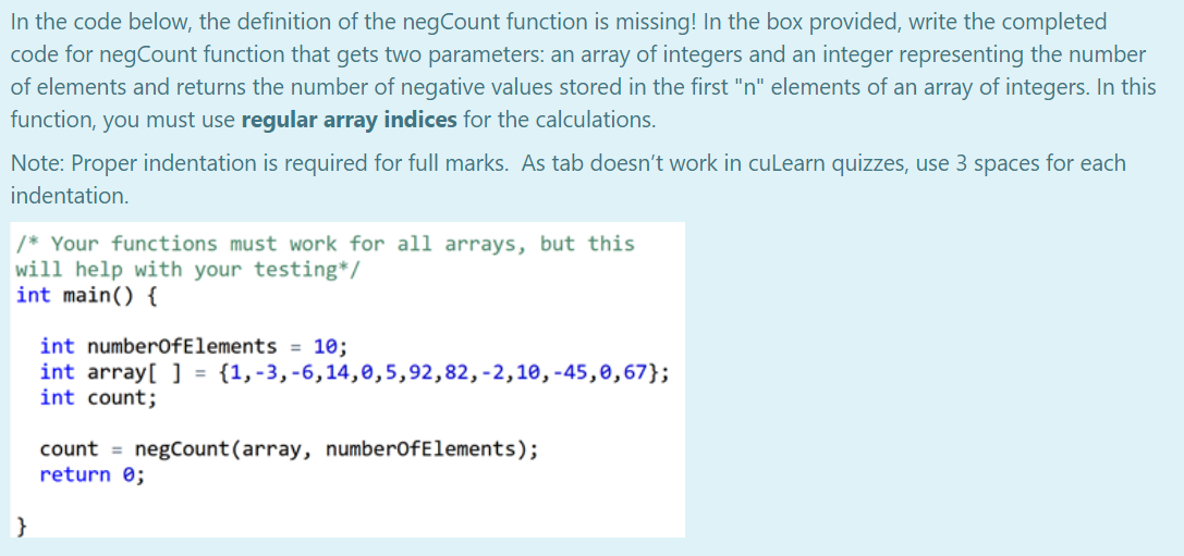  In the code below, the definition of the negCount function is