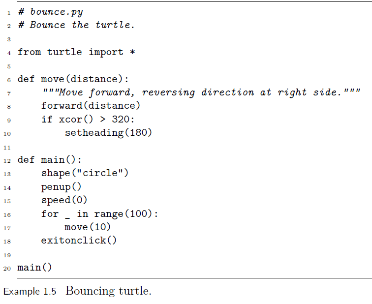 Modify Example 1.5 so that the turtle bounces against all four sides.