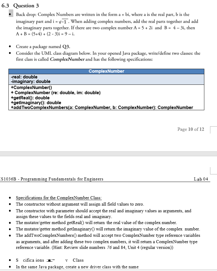 6.3 Question 3 Back drop: Complex Numbers are written in the