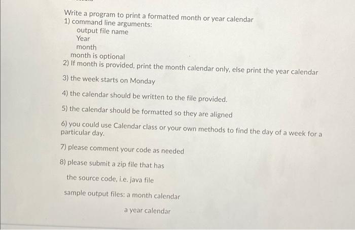  Write a program to print a formatted month or year calendar