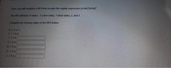 Here, you will complete a NFA that accepts the regular expression