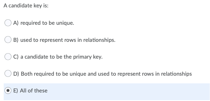  a candidate key is: database question A candidate key is: OA)
