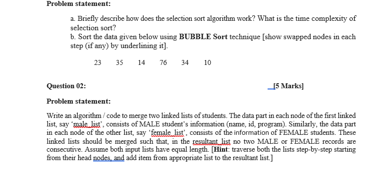  Problem statement: a Briefly describe how does the selection sort algorithm