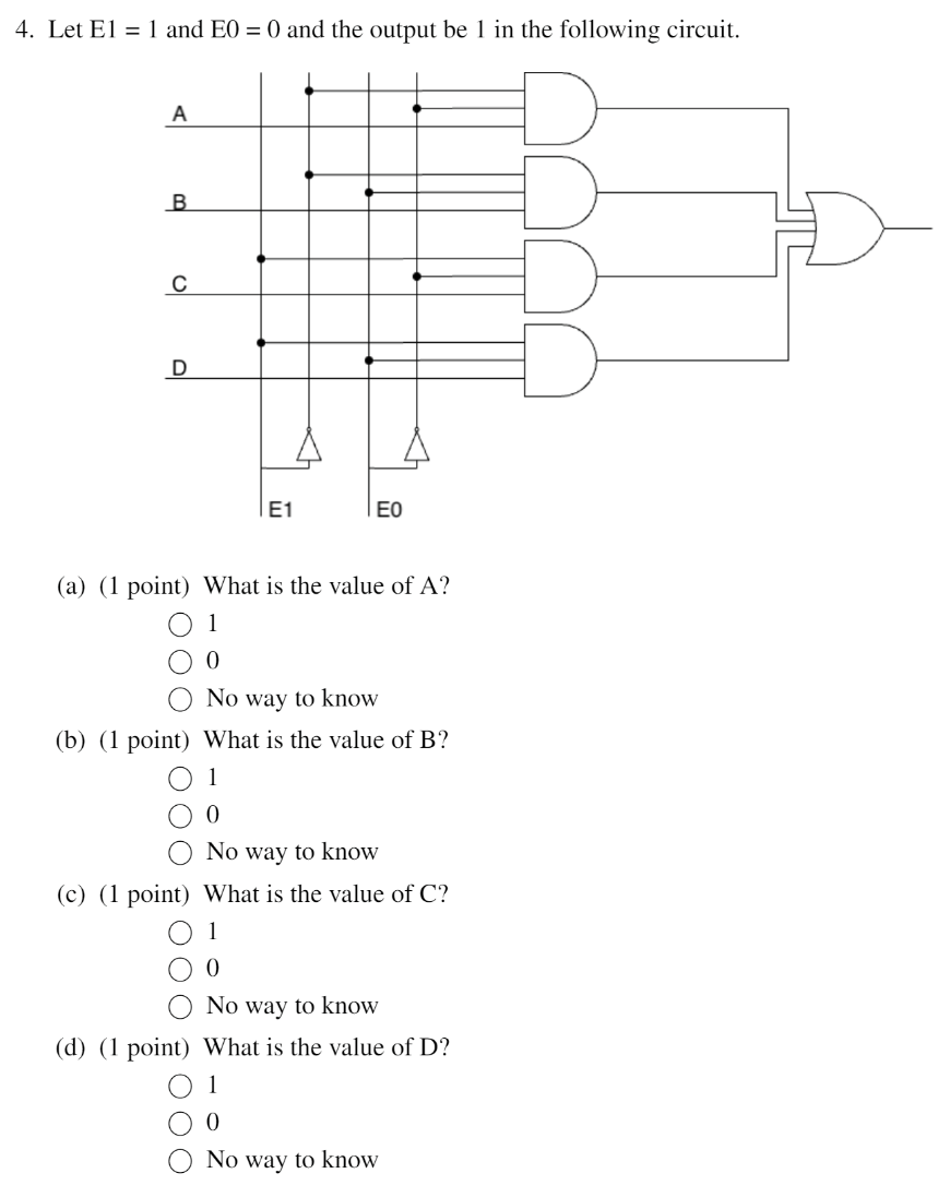  Let E1=1 and E0=0 and the output be 1 in the