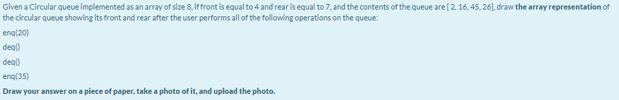  Given a Circular queue implemented as an array of size 8,