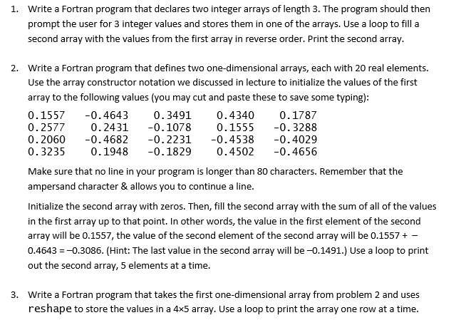  Write a Fortran program that declares two integer arrays of length