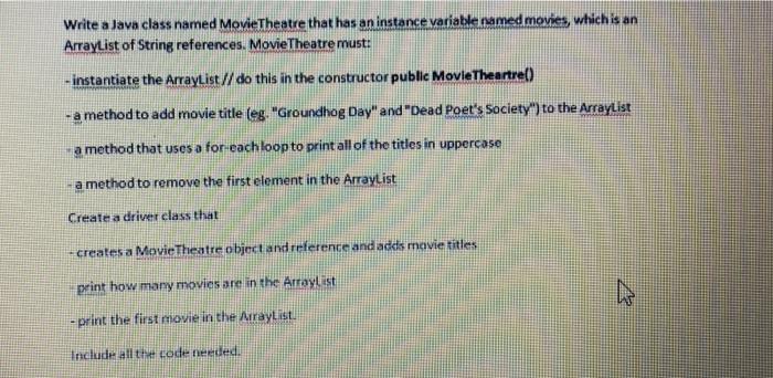  Write a Java class named Movie Theatre that has an instance