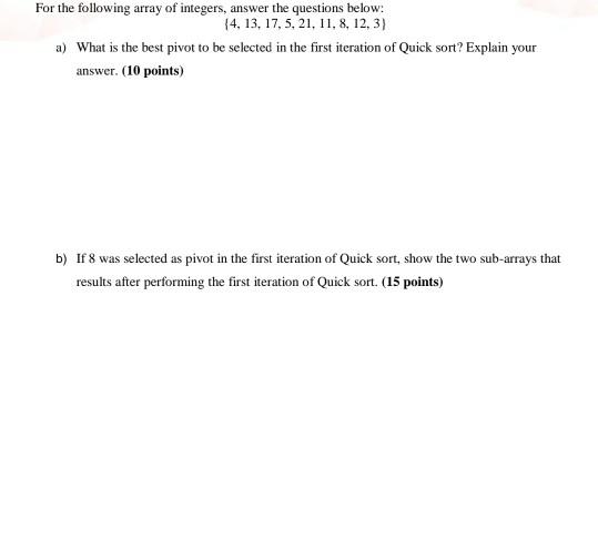  data structure question For the following array of integers, answer the