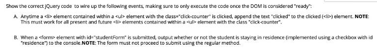 Qustion2 Show the correct jQuery code to wire up the following
