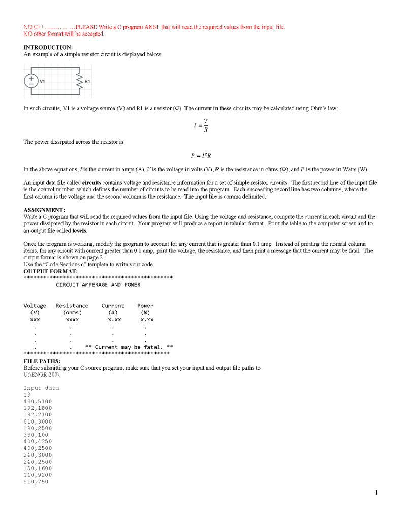 NO C++......PLEASE Write a C program ANSI that will read the