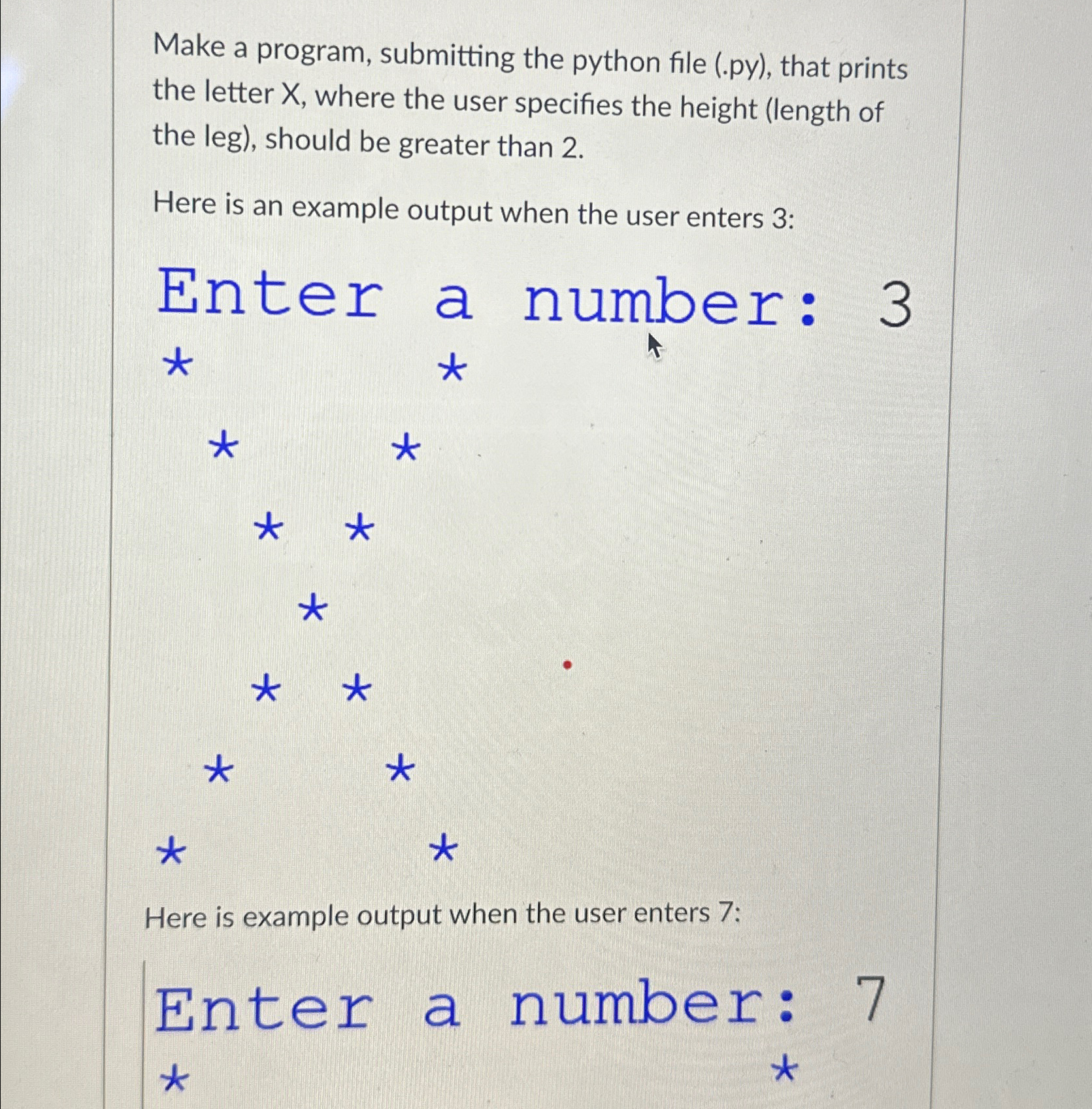  Make a program, submitting the python file (.py), that prints the