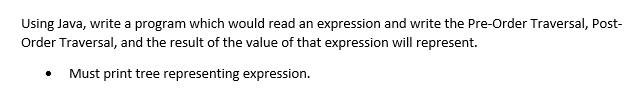  Using Java, write a program which would read an expression and