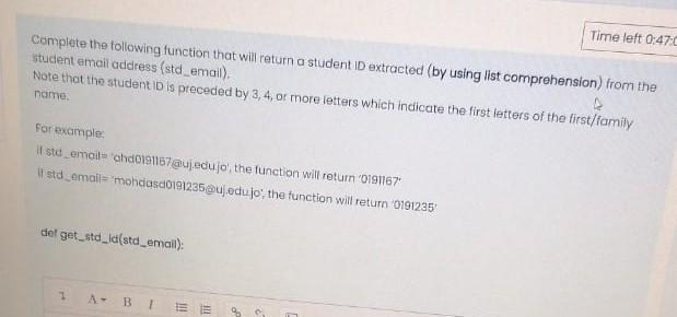Please solve by python Time left 0:47:0 Complete the following function