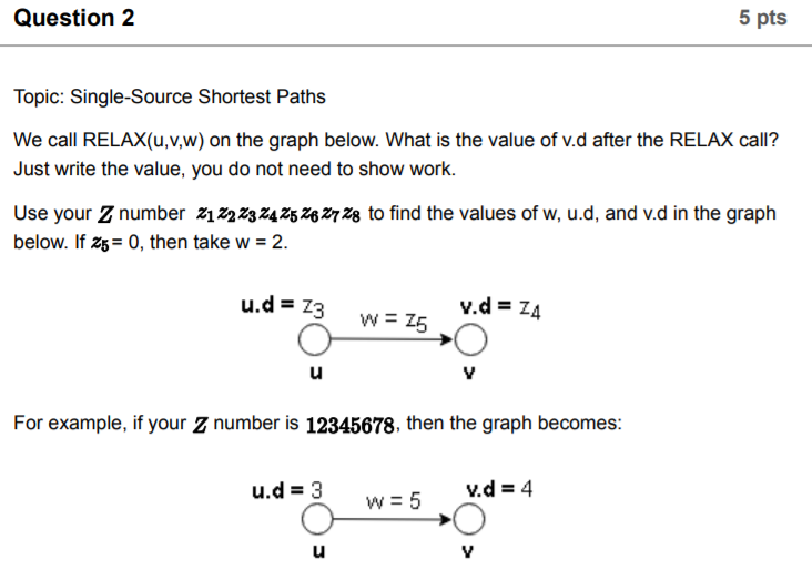  Question 2 5 pts Topic: Single-Source Shortest Paths We call RELAX(u,v,w)